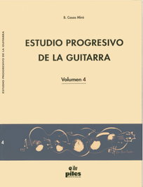 PILES EDITORIAL, Estudio Progresivo de la Guitarra Vol. 4, Belén Casas Miró - PILES EDITORIAL