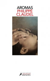 Aromas, Philippe Claudel - SALAMANDRA