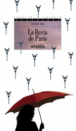 ANAYA La lluvia de París, Lorenzo Silva
