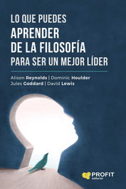 PROFIT, Lo que puedes aprender de la filosofía para ser mejor líder - Alison Reynolds