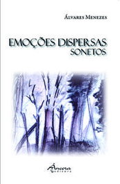 Emoções Dispersas-Sonetos, Álvares Menezes - ANCORA EDITORA