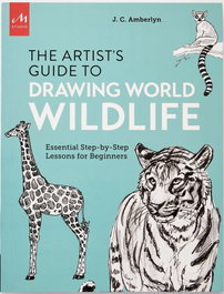 MONACELLI, Artist's Guide to Drawing World Wildlife, J.C. Amberlyn - MONACELLI