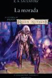 LA MORADA (EL ELFO OSCURO 01 / 03), R. A. SALVATORE - REINOS OLVIDADOS