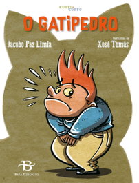 O GATIPEDRO, Jacobe Paz; Xosé Tomás - BAIA