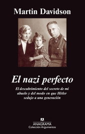 El nazi perfecto, Martin Davidson - ANAGRAMA