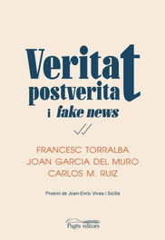 PAGES EDITORS, VERITAT, POSTVERITAT I FAKE NEWS