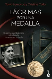Lágrimas por una medalla, Tania Lamarca / Cristina Gallo - BOOKET
