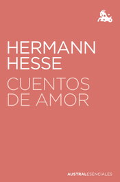 Cuentos de amor, Hermann Hesse - ESPASA CALPE