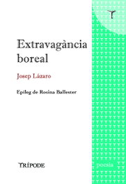 TRIPODE, Extravagància boreal, Josep Lázaro - TRIPODE