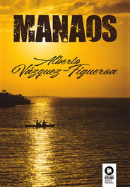 Manaos, Alberto Vázquez-Figueroa - KOLIMA
