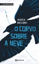 O corvo sobre a neve, Andrea Maceiras - XERAIS