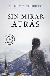 DEBOLSILLO, SIN MIRAR ATRÁS, Mercedes Guerrero