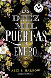 Las diez mil puertas de Enero, Alix E. Harrow - ROCABOLSILLO