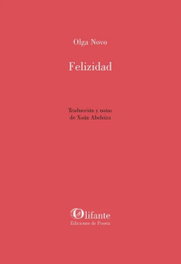 Felizidad, Olga Novo - OLIFANTE EDICIONES