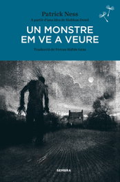 SEMBRA LLIBRES, UN MONSTRE EM VE A VEURE, Patrick Ness - SEMBRA LLIBRES