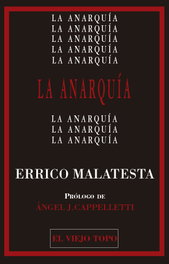 La Anarquía, Errico Malatesta - INTERVENCION CULTURAL ED.
