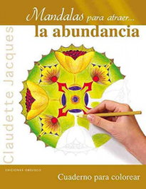 Mandala para atraer la abundancia, Claudette Jacques - Obelisco Ediciones