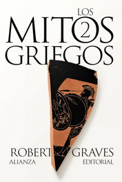 Los mitos griegos, 2, Robert Graves - ALIANZA