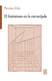 KRK EDICIONES, El feminismo en la encrucijada, Paloma Uría Ríos - KRK EDICIONES