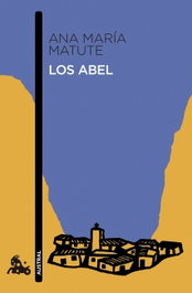 Los Abel, Ana María Matute - ESPASA CALPE
