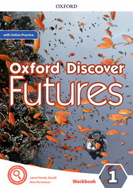 Oxford Discover Futures 1. Workbook + Online Practice, Ben Wetz - OXFORD UNIVERSITY PRESS
