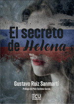 El secreto de Helena, Gustavo Ruiz Sanmarti - ECU