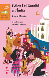 CRUILLA, L'Àlex i el Gandhi a l'Índia - Anna Manso Munné