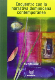 Encuentro con narrativa dominicana contemporánea, Rita De Maeseneer - IBEROAMERICANA - VERVUERT
