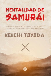 VR EUROPA, Mentalidad de Samurai: Mushin, el poder de concentración - Keiichi Toyoda