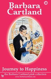 JOURNEY TO HAPPINESS, Barbara Cartland - BARBARA CARTLAND.COM (IBD)