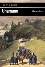 Paz en la guerra, Miguel de Unamuno - ALIANZA