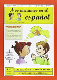 EDITORIAL APRENDER Nos iniciamos en el español, Pedro Gata Amate - EDITORIAL APRENDER