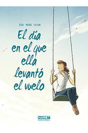 El Dia En El Que Ella Levanto Vuelo