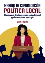 Manual comunicación política local, Charo Toscano - Niebla Editorial