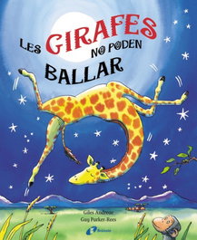 BRUIXOLA, Les girafes no poden ballar - Giles Andreae