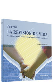 VERBO DIVINO, Para vivir Revision Vida.(Para leer, vivir, comprender)