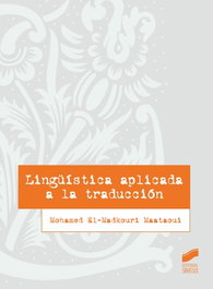 Lingüística aplicada a la traducción, Mohamed El-Madkouri Maataoui - SINTESIS EDITORIAL