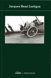 Jacques Henri Lartigue. Photopoche, AA.VV. - LUNWERG EDITORES