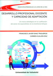 Desarrollo profesional docente y capacidad de adaptación, Carmen Guillén Díaz/Francisco Javi Sanz Trigueros - Univ.Valladolid