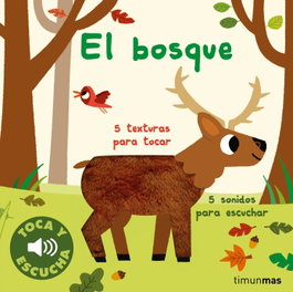 TIMUN MAS El bosque. Toca y escucha