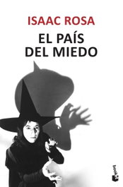 El país del miedo, Isaac Rosa - BOOKET