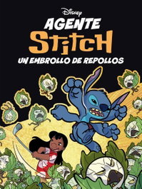 DISNEY LIBROS Agente Stitch. Un embrollo de repollos, Disney - DISNEY LIBROS