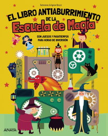 ANAYA, El Libro Antiaburrimiento de la Escuela de Magia - Emanuela Brumana