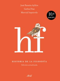 HISTORIA DE LA FILOSOFÍA, José Ramón Ayllón - ARIEL