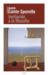 Invitación a la filosofía, André Comte-Sponville - PAIDOS