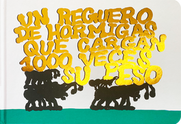 Un reguero de hormigas que cargan 1000 veces su peso, Loïc Urbaniak - BARRETT