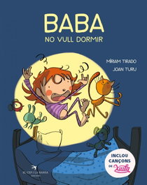 EL CEP I LA NANSA, BABA, NO VULL DORMIR - Tirado Torras, Miriam; Turu, Joan