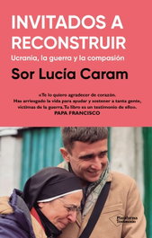 Invitados a reconstruir, Sor Lucía Caram - PLATAFORMA EDITORIAL