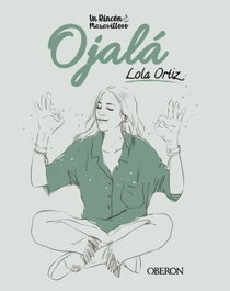 Ojalá, Lola Ortiz - OBERON