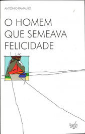O homem que semeava felicidade, Antònio Pereira Ramalho - SOPA DE LETRAS